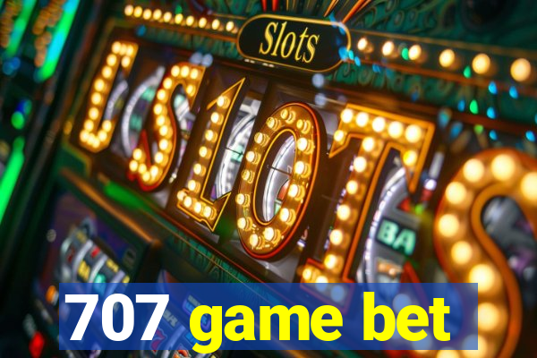 707 game bet